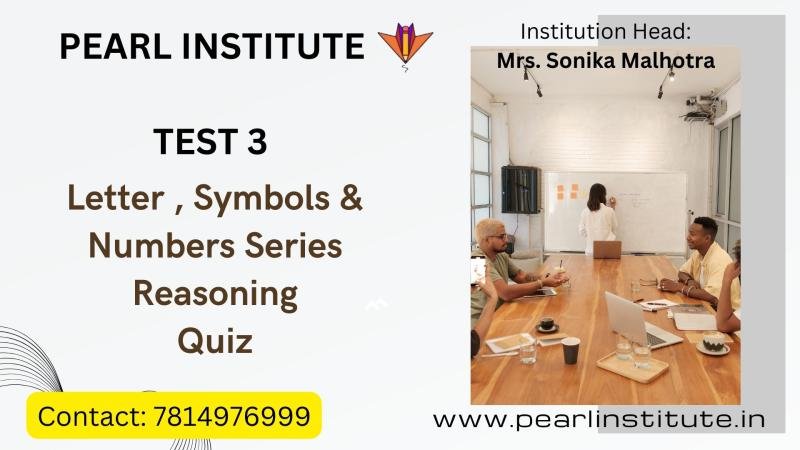 Test 3 of Letter Number and Symbols Logical Reasoning Series by Pearl Institute Batala